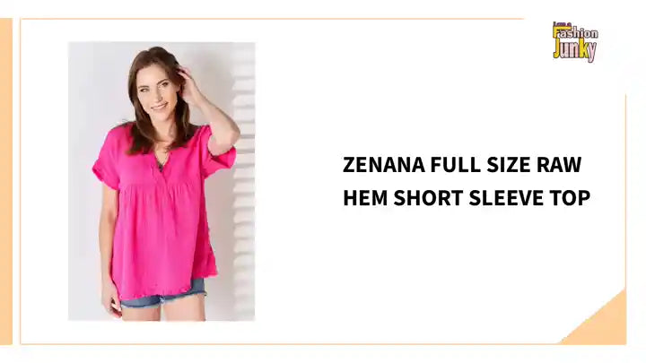 Zenana Full Size Raw Hem Short Sleeve Top by@Outfy