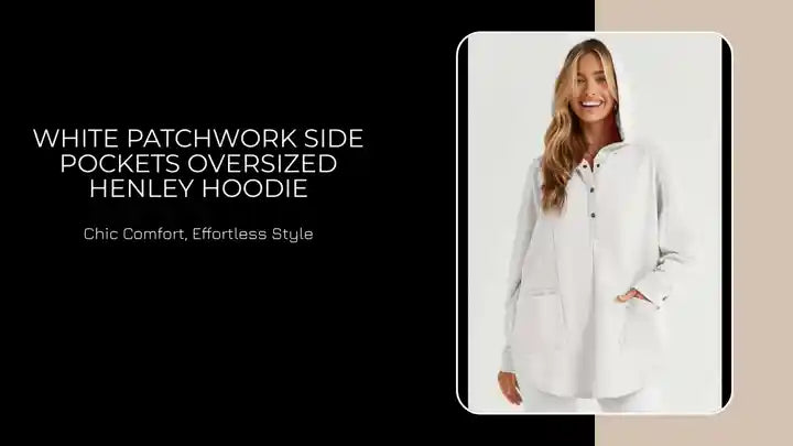 White Patchwork Side Pockets Oversized Henley Hoodie by@Outfy