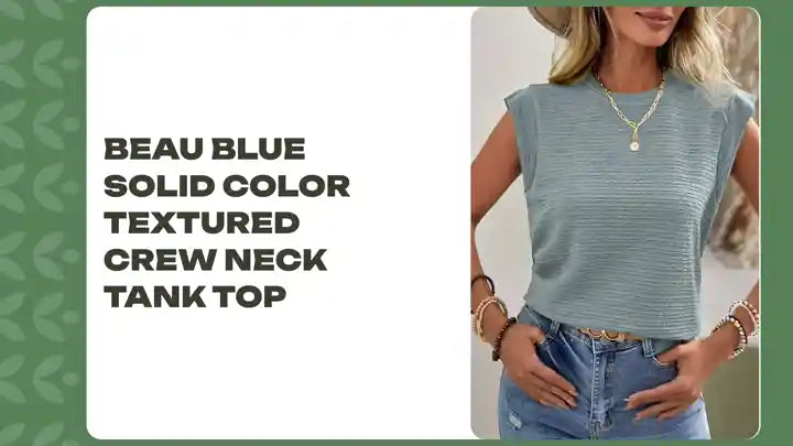 Beau Blue Solid Color Textured Crew Neck Tank Top by@Outfy