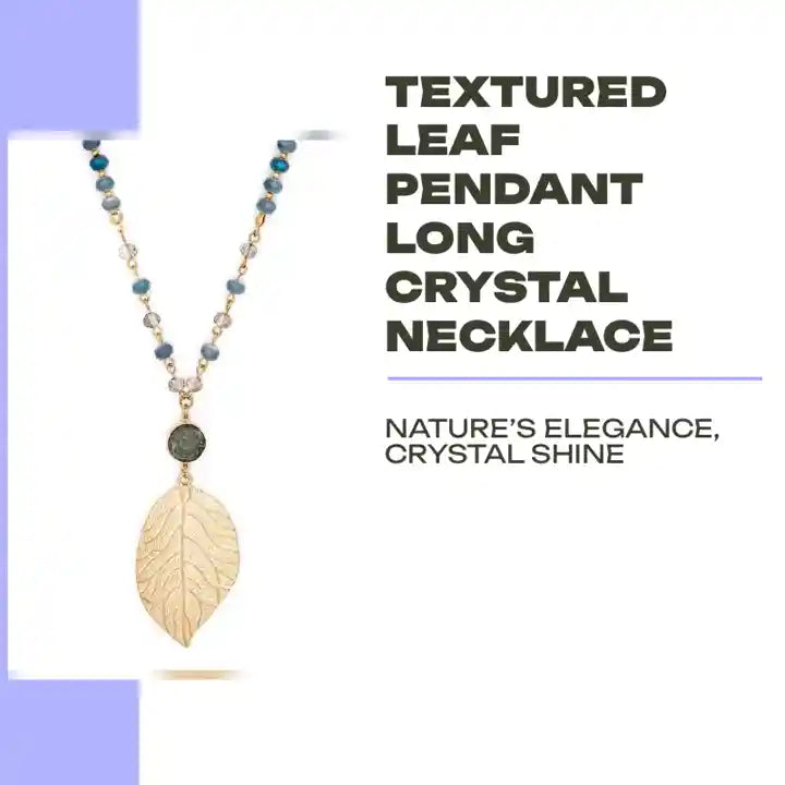 Textured Leaf Pendant Long Crystal Necklace by@Outfy