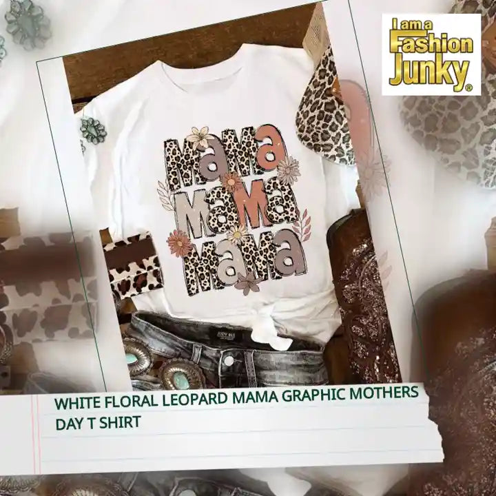 White Floral Leopard MaMa Graphic Mothers Day T Shirt by@Outfy