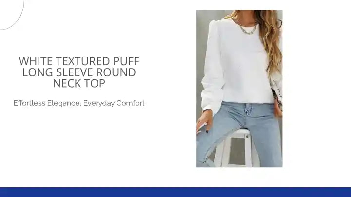 White Textured Puff Long Sleeve Round Neck Top by@Outfy