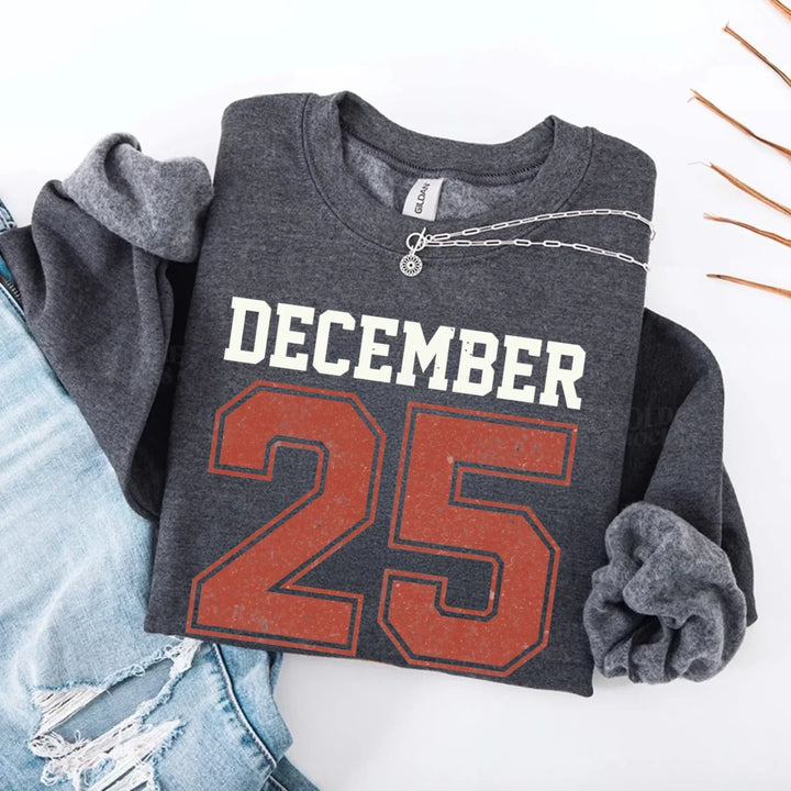 Retro Christmas DECEMBER 25 Sweatshirt Festive Holiday Sweater