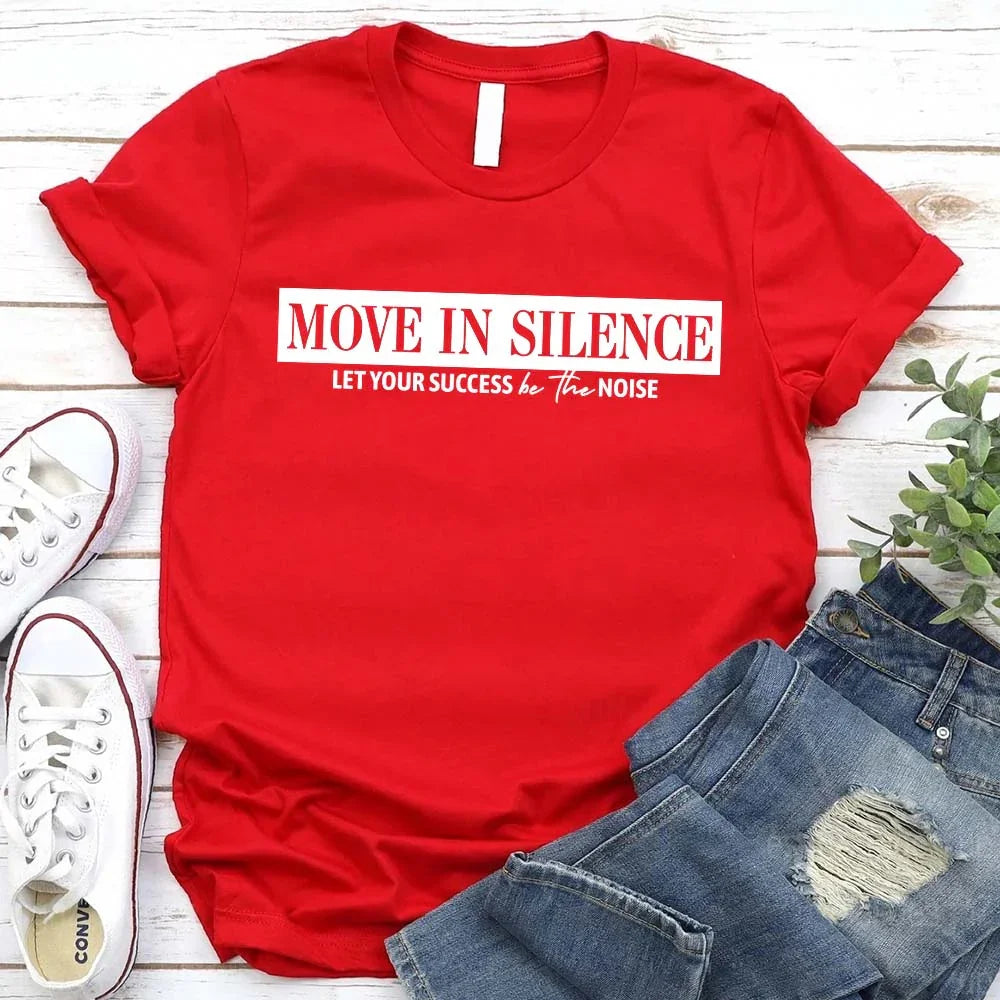 Move in Silence Unisex T-Shirt – Motivational Hustle Tee